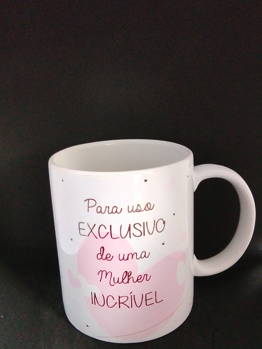 Caneca "Para uso exclusivo de uma mulher incrível"